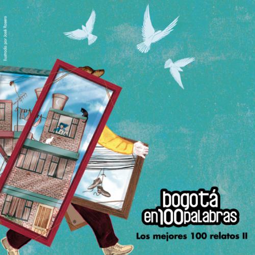 Imagen de apoyo de  Bogotá en 100 palabras: los mejores 100 relatos II